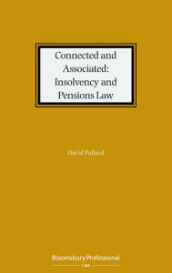 Title: Connected and Associated: Insolvency and Pensions Law, Author: David Pollard