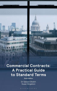 Title: Commercial Contracts: A Practical Guide to Standard Terms, Author: Saleem Sheikh