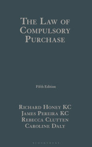 Title: The Law of Compulsory Purchase, Author: Richard Honey KC