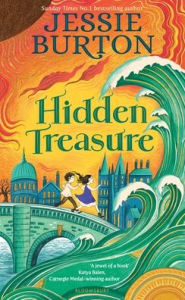 Title: Hidden Treasure: A timeless children's adventure story from the bestselling author of The Miniaturist, Author: Jessie Burton