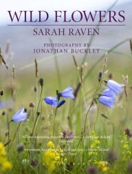 Title: Sarah Raven's Wild Flowers, Author: Sarah Raven