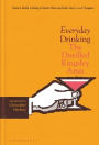 Everyday Drinking: The Distilled Kingsley Amis