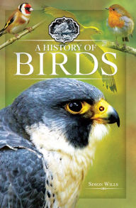 Title: A History of Birds, Author: Simon Wills