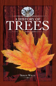 Title: A History of Trees, Author: Simon Wills