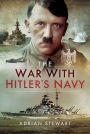 The War With Hitler's Navy