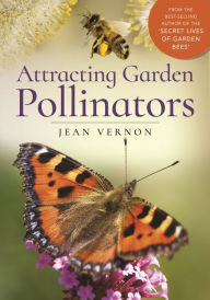 Title: Attracting Garden Pollinators, Author: Jean Vernon