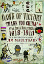 Dawn of Victory, Thank You China!: Star Shell Reflections 1918-1919