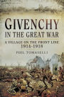 Givenchy in the Great War: A Village on the Front Line, 1914-1918