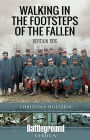 Walking In the Footsteps of the Fallen: Verdun 1916