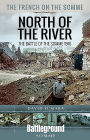 The French on the Somme - North of the River: The Battle of the Somme 1916