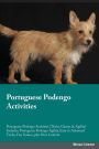 Portuguese Podengo Activities Portuguese Podengo Activities (Tricks, Games & Agility) Includes: Portuguese Podengo Agility, Easy to Advanced Tricks, Fun Games, plus New Content