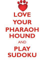 LOVE YOUR PHARAOH HOUND AND PLAY SUDOKU PHARAOH HOUND SUDOKU LEVEL 1 of 15