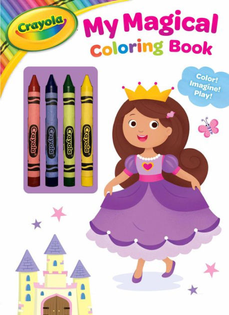 Crayola My Magical Coloring Book Color Imagine Play Coloring Book