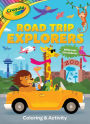 Crayola Road Trip Explorers: Coloring & Activity