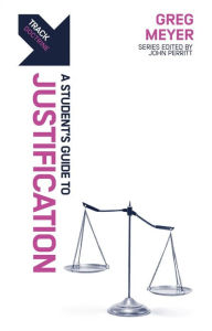 Title: Track: Justification: A Student's Guide to Justification, Author: Greg Meyer