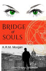 Bridge of Souls: Ancient Prophecy. Ultimate Evil.