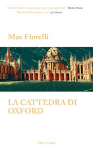 Title: La cattedra di Oxford, Author: Max Fiorelli