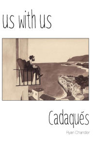 Title: Us with Us: CadaquÃ¯Â¿Â½s, it all happened, but it might not be true., Author: Javier Aznarez