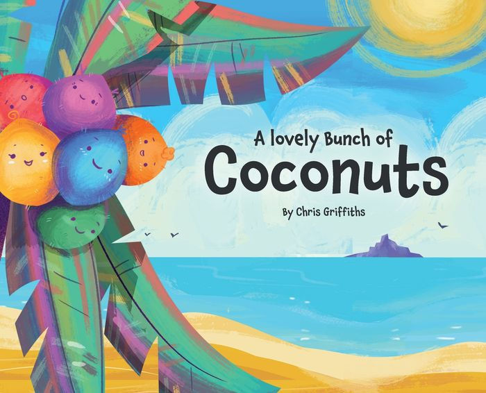 A Lovely Bunch of Coconuts by Chris Griffiths, Hardcover Barnes & Noble®