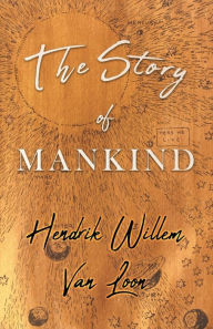 Title: The Story of Mankind, Author: Hendrik Willem Van Loon