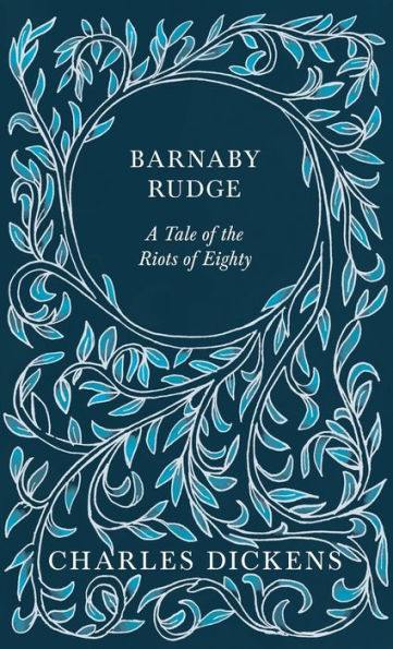 Barnaby Rudge: A Tale of the Riots of Eighty