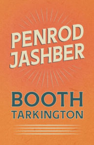 Title: Penrod Jashber, Author: Booth Tarkington