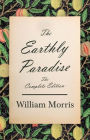 The Earthly Paradise - The Complete Edition