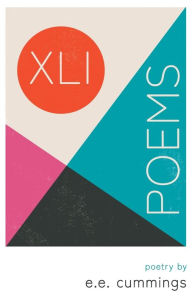 Title: XLI Poems - Poetry by e.e. cummings, Author: E. E. Cummings