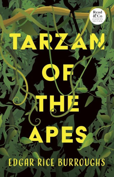 Tarzan of the Apes (Read & Co. Classics Edition)