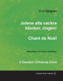 Julens alla vackra klockor, ringen! - Chant de NoÃ«l - A Swedish Christmas Carol - Sheet Music for Voice and Piano