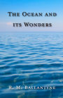 The Ocean and its Wonders
