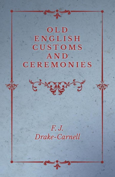 Old English Customs and Ceremonies