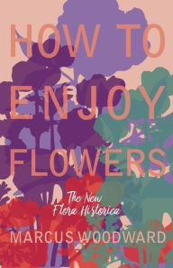 Title: How to Enjoy Flowers - The New 