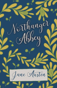 Title: Northanger Abbey, Author: Jane Austen