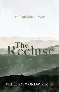 Title: The Recluse, Author: William Wordsworth