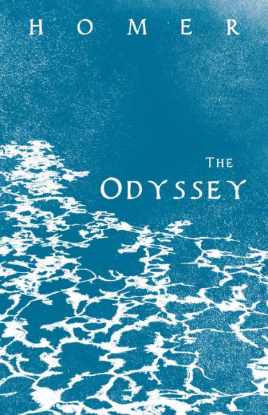 The Odyssey: Homer's Greek Epic with Selected Writings