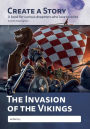 Create A Story - The Invasion of the Vikings