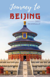 Title: Journey to Beijing, Author: Greg McEnnally