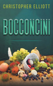 Title: Bocconcini, Author: Christopher Elliott