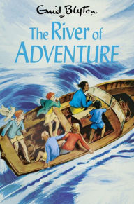 Title: The River of Adventure (Adventure Series #8), Author: Enid Blyton