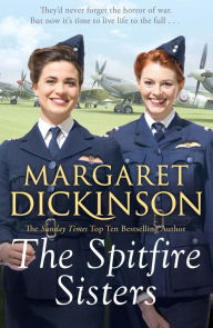 Title: The Spitfire Sisters, Author: Margaret Dickinson