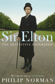 Title: Sir Elton, Author: Philip Norman
