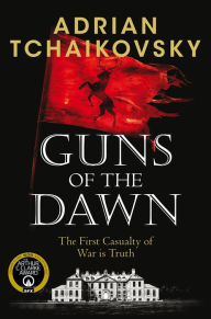 Title: Guns of the Dawn, Author: Adrian Tchaikovsky