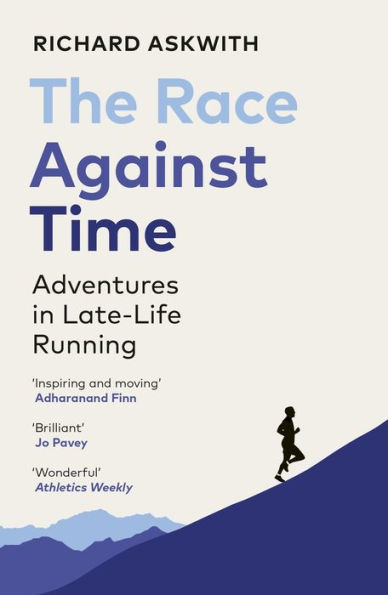 The Race Against Time: Adventures in Late-Life Running