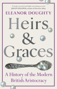 Title: Heirs and Graces, Author: Eleanor Doughty
