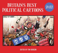 Title: Britain's Best Political Cartoons 2022, Author: Tim Benson