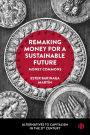 Remaking Money for a Sustainable Future: Money Commons