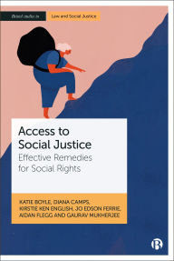 Title: Access to Social Justice: Effective Remedies for Social Rights, Author: Katie Boyle