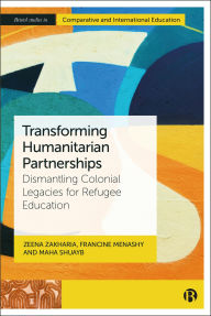 Transforming Humanitarian Partnerships: Dismantling Colonial Legacies for Refugee Education