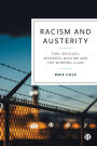 Racism and Austerity: Tory Ideology, Migrants, Muslims and the Working Class